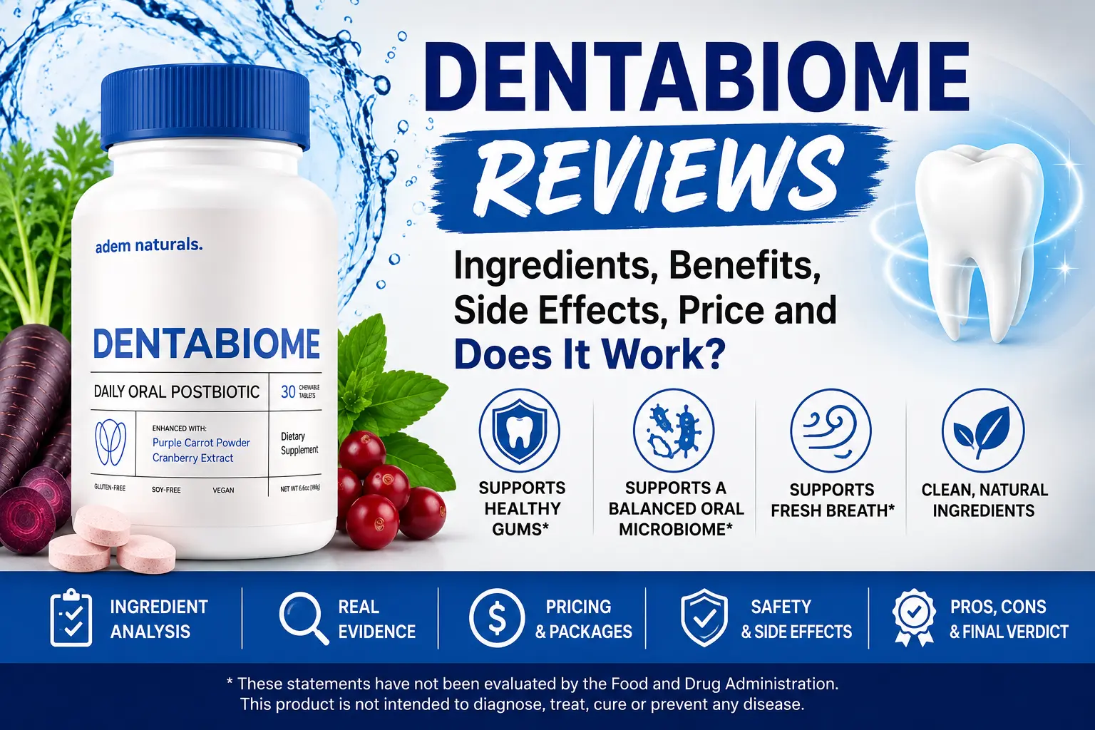 DentaBiome Reviews: Ingredients, Benefits, Side Effects, Price and Does It Work?
